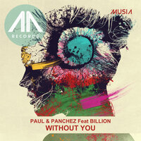 Without You - Paul & Panchez & Billion