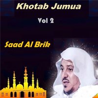 Khotab Jumua, Pt.16 - Saad Al Brik