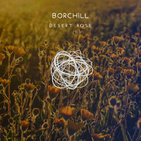 Desert Rose - BORCHiLL