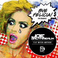 Bye Felicia - Edson Pride & Joe Gauthreaux & Mitch Amtrak