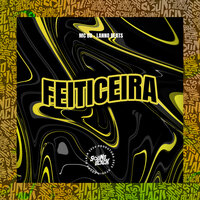 Feiticeira - Mc BD & Lanno Beats