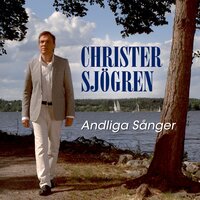 Han är min sång och min glädje - Christer Sjögren
