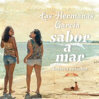 La Bohemia Sin Ti - Las Hermanas García