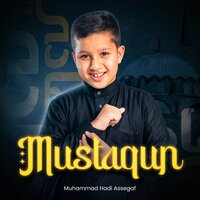 Mustaqun - Muhammad Hadi Assegaf