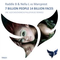 7 Billion People 14 Billion Faces - Raddle B & Nellu L & Marcprest & Alex Shevchenko