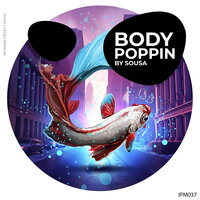 Boddy Poppin - Sousa_ & Sir Leaks