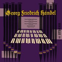 Organ Concerto No. 4 in F Major, Op. 4, No. 4, HWV 292: IV. Allegro - Gewandhausorchester Leipzig & Kurt Thomas & Johannes-Ernst Köhler & Георг Фридрих Гендель