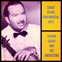 Petite Fleur - Xavier Cugat & His Orchestra