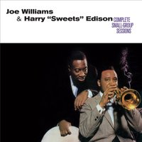 Until I Met You - Joe Williams & Harry "Sweets" Edison