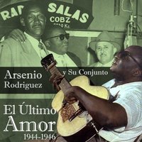El Reloj De Pastora - Arsenio Rodriguez Y Su Conjunto