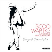 Dein Duft - Bodo Wartke & The Capital Dance Orchestra