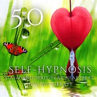 Self-Hypnosis: Calm and Irregular Heartbeat - Deep Sleep Hypnosis Masters