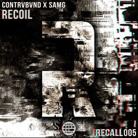 Recoil - Contrvbvnd & SAMG