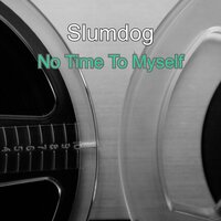 Stole His Heart - Slumdog