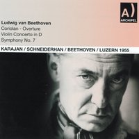 Symphony No. 7 In A Major, Op. 92: Presto - Герберт фон Караян & Wolfgang SCHNEIDERHAN & Luzerner Festspielorchester, Herbert von Karajan, Wolfgang Schneiderhan & Luzerner Festspielorchester & Ludwig van Beethoven