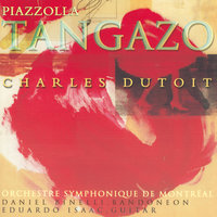 Piazzolla: Milonga del Ángel - Daniel Binelli & Orchestre Symphonique De Montreal & Charles Dutoit