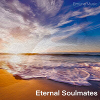 Eternal Soulmates - Emuna Music
