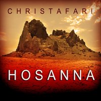 Hosanna (feat. Avion Blackman & Makamae Auwae) - Christafari & Avion Blackman & Makamae Auwae