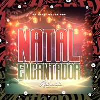 Natal Encantador - DJ DAZAI & DJ ICE AGE