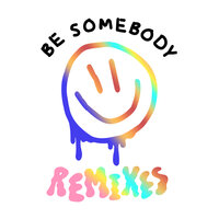 Be Somebody - Dillon Francis & Evie Irie