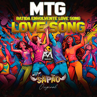 Mtg Batida Envolvente Love Song - DJ SAPÃO ORIGINAL