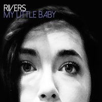 Love Don't Own Me - Rivers