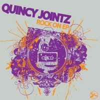 Rock On - Quincy Jointz
