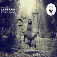 Far Away - Lastraw
