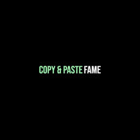 Copy & Paste - FAME