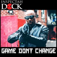 Game Don't Change - Inspectah Deck