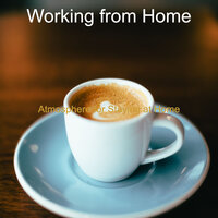 Mood for Lockdowns - No Drums Jazz - Working from Home