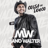 Não Deixo Não - Mano Walter