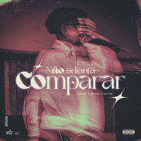 Não Adianta Comparar - Scar & Super Trap & Corvo