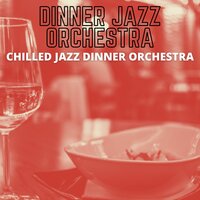 Behind the Dumb Waiter - Dinner Jazz Orchestra