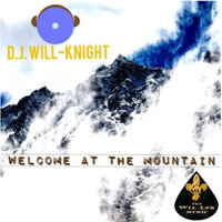 Welcome At The Mountain - D.J. Will-Knight