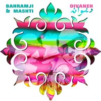 Let It Go - Mashti & Bahramji & Bahramji, Mashti