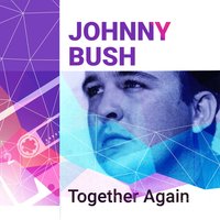 When My Conscience Hurts the Most - Johnny Bush