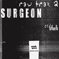 Raw Trax 6 - Surgeon