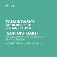Violin Concerto in D Major, Op. 35, TH 59 : I. Allegro moderato - Moderato assai - Пётр Ильич Чайковский & Igor Oistrakh