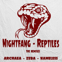 Reptiles - Nightfang & Archaea