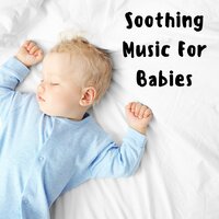Dreaming of Mommy - Baby Sleeps & Baby Sleep Music & Classical Lullabies & Soothing Piano Classics for Sleeping Babies