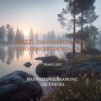 Piano Concerto No.1 In E Flat Major S.124: III. Allegretto vivace. Allegro animato - Maxwell Philharmonic Orchestra & Ференц Лист