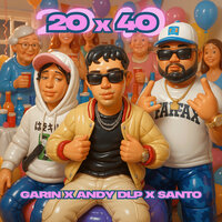 20x40 - Garin & Santo & Andy DLP