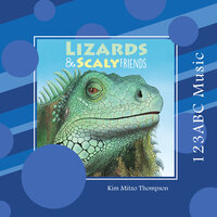 Lizards & Scaly Friends Intro - Kim Mitzo Thompson