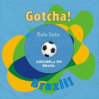 Não Vou pra Brasília - Bola Sete