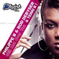 Still Not over You - Philippe B & Rod Debyser & Timofey Reznikov