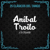 Responso - Anibal Troilo y su Orquesta