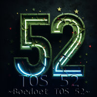 TOS 52, Pt. 7 - Boedoet TOS 52