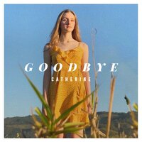 goodbye - Catherine