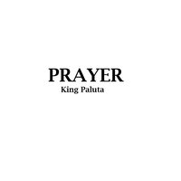 Prayer - King Paluta